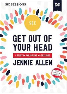 Get Out of Your Head Video Study: A Study in Philippians