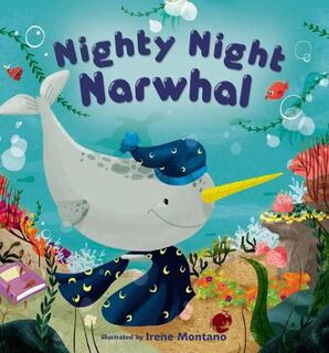 Nighty Night Narwhal (Board Book)