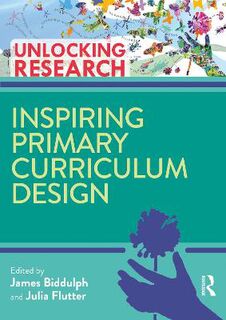 Inspiring Primary Curriculum Design