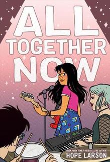 Eagle Rock Trilogy #02: All Together Now (Graphic Novel)