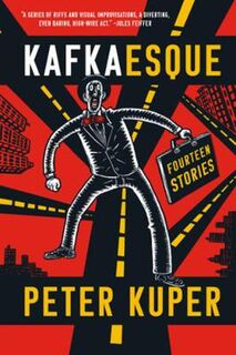 Kafkaesque: Fourteen Short Stories (Graphic Novel)
