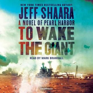 To Wake the Giant: A Novel of Pearl Harbor (CD)
