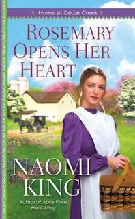 Home at Cedar Creek #02: Rosemary Opens Her Heart