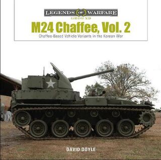 M24 Chaffee, Vol. 2: Chaffee-Based Vehicle Variants in the Korean War