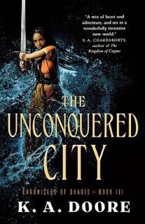 Chronicles of Ghadid #03: The Unconquered City