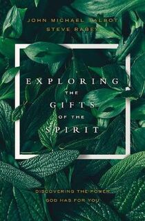 Exploring the Gifts of the Spirit