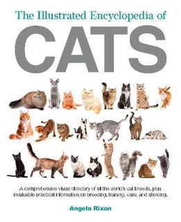 Illustrated Encyclopedia of Cats, The
