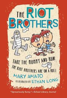 Riot Brothers #04: Take the Mummy and Run