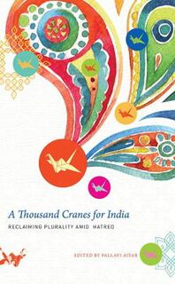 India List: A Thousand Cranes for India: Reclaiming Plurality Amid Hatred