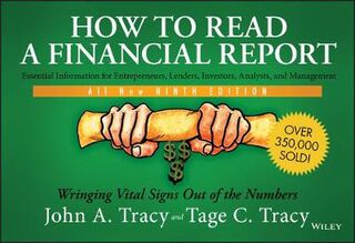 How to Read a Financial Report: Wringing Vital Signs Out of the Numbers (8th Edition)