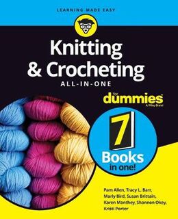 Knitting and Crocheting All-in-One for Dummies