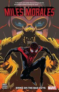 Miles Morales #: Miles Morales Vol. 02: Bring On The Bad Guys (Graphic Novel)