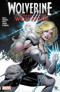 Wolverine: The Daughter Of Wolverine (Graphic Novel)