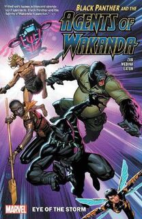 Black Panther And The Agents Of Wakanda Vol. 1: Eye Of The Storm (Graphic Novel)