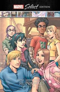 Runaways: Pride & Joy Marvel Select Edition (Graphic Novel)