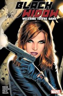 Black Widow: Welcome To The Game (Graphic Novel)