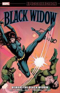 Black Widow Epic Collection: Beware The Black Widow (Graphic Novel)