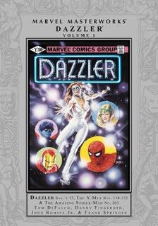 Marvel Masterworks: Dazzler Vol. 1 (Graphic Novel)