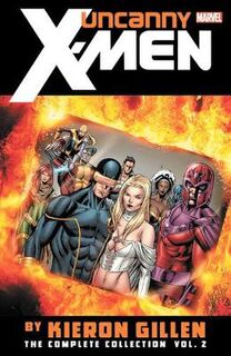 Uncanny X-men By Kieron Gillen: The Complete Collection Vol. 2 (Graphic Novel)