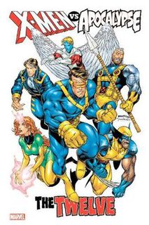 X-men Vs. Apocalypse: The Twelve Omnibus (Graphic Novel)