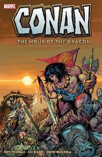 Conan: The Hour Of The Dragon (Graphic Novel)