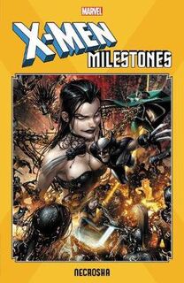 X-men Milestones: Necrosha (Graphic Novel)