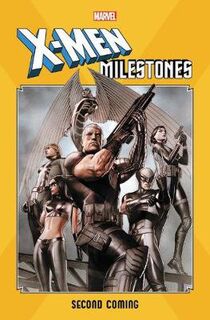 X-men Milestones: Second Coming (Graphic Novel)