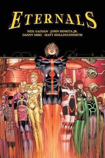 Eternals By Neil Gaiman & John Romita Jr. (Graphic Novel)