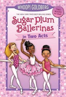 Sugar Plum Ballerinas: In Two Acts (Omnibus)