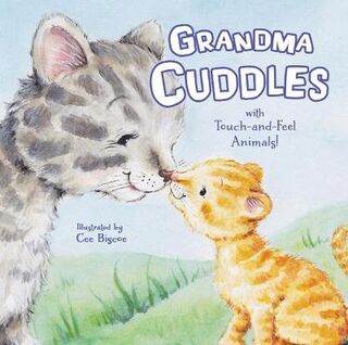Grandma Cuddles (Touch and Feel Board Book)