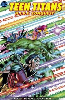 Teen Titans: H.I.V.E. Conquest (Graphic Novel)