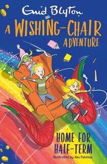 Wishing Chair Adventure: A Home for Half-Term
