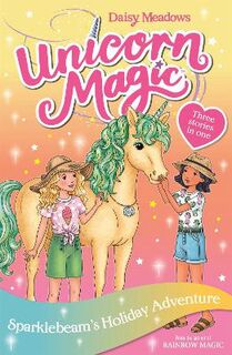 Unicorn Magic: Special #02: Sparklebeam's Holiday Adventure