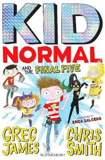 Kid Normal #04: Kid Normal and the Final Five