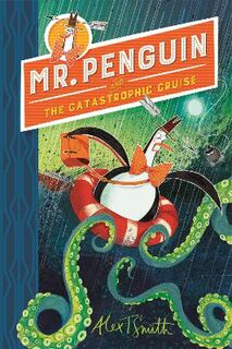 Mr Penguin #03: Mr Penguin and the Catastrophic Cruise