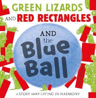 Green Lizards and Red Rectangles and the Blue Ball