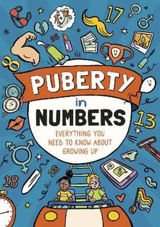Puberty in Numbers: Everything you need to know about growing up