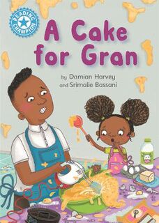 Reading Champion - Independent Reading Blue 4: A Cake for Gran