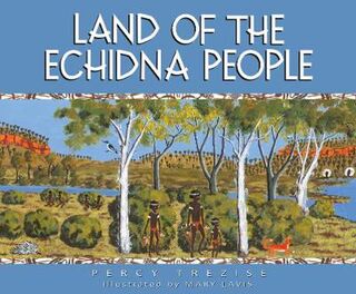 Journey of the Great Lake: Land of the Echidna People