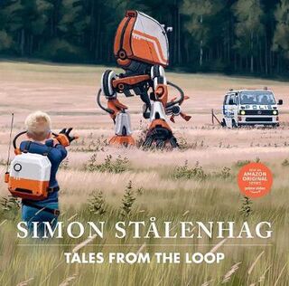 Tales from the Loop (Novel Picture Storybook)