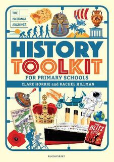 National Archives History Toolkit for Primary Schools, The