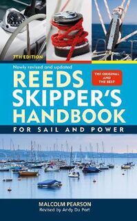 Reeds Skipper's Handbook: For Sail and Power