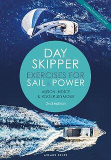 Day Skipper for Sail and Power (2nd Edition)