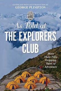 As Told At the Explorers Club