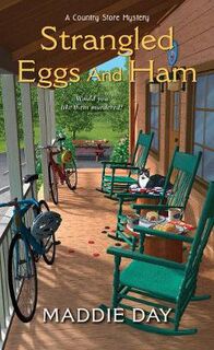 Country Store Mystery #06: Strangled Eggs and Ham
