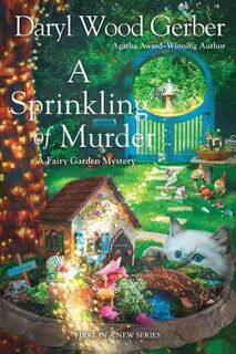 Fairy Garden Mystery #01: A Sprinkling of Murder