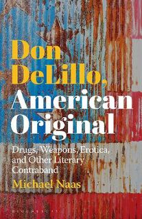 Don DeLillo, American Original