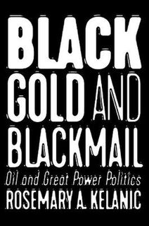 Black Gold and Blackmail