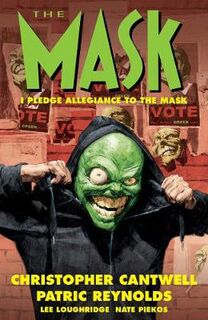 The Mask: I Pledge Allegiance To The Mask (Graphic Novel)