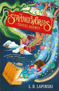 Strangeworlds Travel Agency #01: Strangeworlds Travel Agency, The